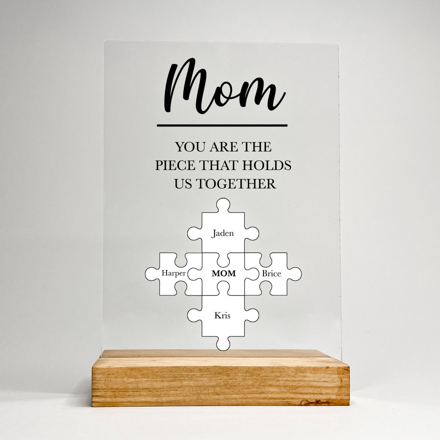 Personalized Custom Wood Stand  Gifts For Mom Puzzle Piece You are the piece that holds us together & Children's Name