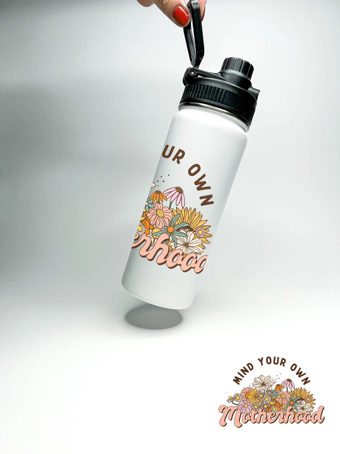 Mind Your Own Motherhood Water Bottle 18/32 oz Stainless Steel Insulated Flasks